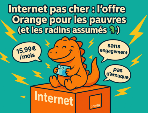Internet pas cher : l’offre Orange pour les pauvres (et les radins assumés 🦖)