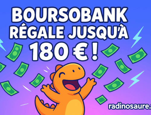 Boursobank régale jusqu’à 180€ : le dino ne dit jamais non